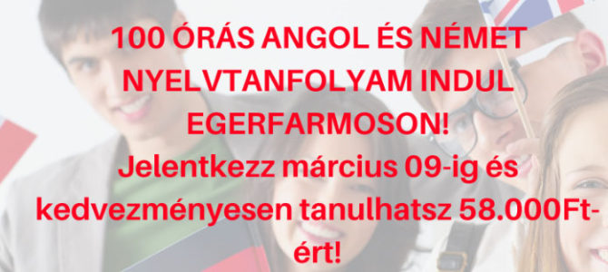 100 órás angol és német nyelvtanfolyam indul Egerfarmoson 100 órás angol és német nyelvtanfolyam indul Egerfarmoson