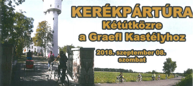 Kerékpártúra 2018.szeptember 8. szombat Kerékpártúra 2018.szeptember 8. szombat