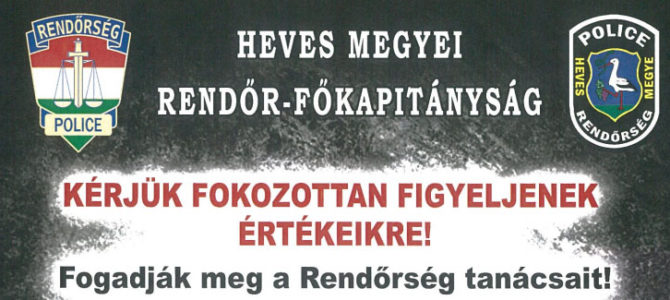 Heves Megyei Rendőr- Főkapitányság felhívás Heves Megyei Rendőr- Főkapitányság felhívás